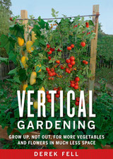 Usado, Vertical Gardening: Grow Up, Not Out, for More Vegetables and Flowers in Muc... comprar usado  Enviando para Brazil