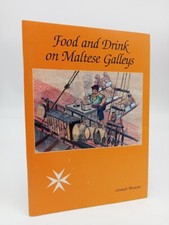 Joseph Muscat, Food and Drink on Maltese Galleys, 2002. Pieta, Malta na sprzedaż  Wysyłka do Poland