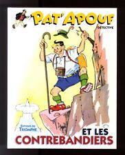 Pat apouf contrebandiers d'occasion  Le Thillot