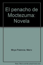 Penacho moctezuma novela for sale  USA