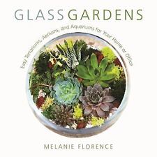 Glass Gardens: Easy Terrariums, Aeriums, and Aquariums for Your Home or Office segunda mano  Embacar hacia Mexico