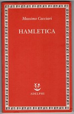 Hamletica massimo cacciari usato  Macerata