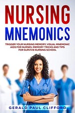 Nursing Mnemonics: Trigger Your ... by Clifford, Gerald Pau Paperback / softback comprar usado Nursing Mnemonics: Trigger Your ... by Clifford, Gerald Pau Paperback / softback comprar usado  Enviando para Brazil