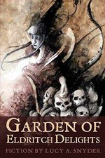 Garden of Eldritch Delights - Paperback, by Snyder Lucy A. - Good comprar usado  Enviando para Brazil