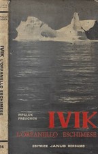 Ivik orfanello eschimese. usato Ivik orfanello eschimese. usato  Italia