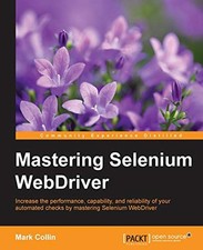 Mastering Selenium WebDriver: Increase..., Collin, Mark comprar usado  Enviando para Brazil