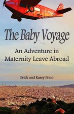 The Baby Voyage: An Adventure in Maternity Leave Abroad,Prato, E comprar usado  Enviando para Brazil