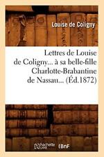 Lettres louise coligny usato  Spedire a Italy