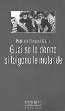 Guai donne tolgono usato  Lucera