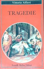 Tragedie alfieri vittorio usato  Italia