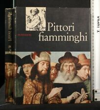 Pittori fiamminghi. aa.vv. usato  Ariccia
