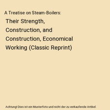 Treatise steam boilers gebraucht kaufen  Trebbin