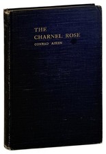 Conrad Aiken / Charnel Rose Selin A Biography and Other Poems 1st Edition 1918 comprar usado  Enviando para Brazil