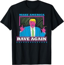 Make america rave for sale  Amityville