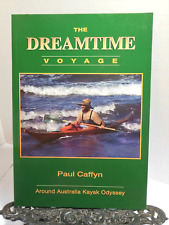 Kayaking Around Australia The Dreamtime Voyage by Paul Caffyn Kayak Odyssey LN, usado comprar usado  Enviando para Brazil