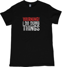 Warning dumb things for sale  ROSSENDALE