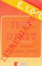 Ipse dixit. frasi usato  Italia