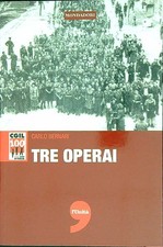 Tre operai bernari usato  Italia