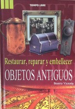 Restaurar, reparar y embellecer objetos antiguos comprar usado  Enviando para Brazil