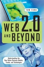 Web 2.0 and Beyond: Understanding the New Online Business Models, Trends, and... segunda mano  Embacar hacia Mexico
