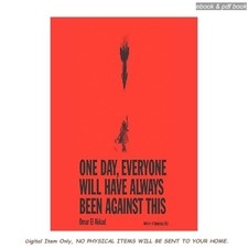 Omar El Akkad (Author Narrator), One Day, Everyone Will Have Always Been Against comprar usado  Enviando para Brazil