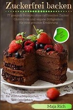 Zuckerfrei backen glutenfreie gebraucht kaufen  Berlin