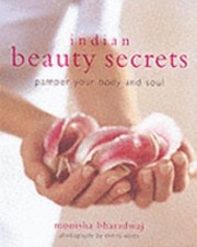 Indian Beauty Secrets: To Pamper Your Body and Soul by MONISHA BHARADWAJ comprar usado  Enviando para Brazil