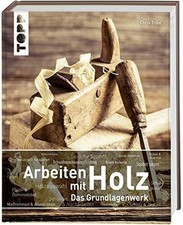 Arbeiten holz grundlagenwerk gebraucht kaufen  Stuttgart