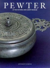 Pewter: At the Victoria & Albert Museum by Anthony North: Used comprar usado  Enviando para Brazil