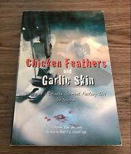 Usado, Chicken Feathers and Garlic Skin : Diary of a Chinese Garment Factory Girl by... comprar usado  Enviando para Brazil