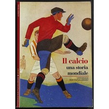 Calcio una storia usato  Alessandria