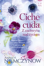 Ciche cuda. Z zachwytu nad życiem - Anna H. Niemczynow na sprzedaż  PL