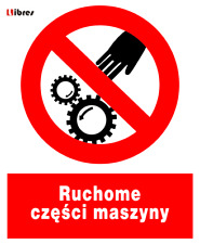 ZZO-40 ZNAK TABLICZKA BHP Ruchome części maszyny LIBRES POLSKA SP  na sprzedaż  PL