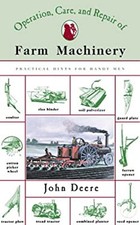 The Operation, Care and Repair of Farm Machinery : Practical Hint segunda mano  Embacar hacia Mexico