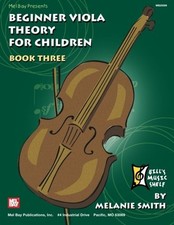 BEGINNER VIOLA THEORY FOR CHILDREN, BOOK 3 By Melanie Smith comprar usado  Enviando para Brazil