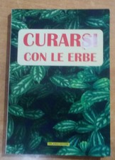 Curarsi con erbe. usato Curarsi con erbe. usato  Italia