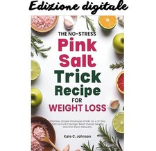The No-Stress Pink Salt Trick Recipe for Weight Lo Kate C. Johnson, usado comprar usado  Enviando para Brazil