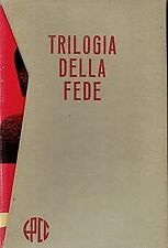 Trilogia della fede usato  Italia