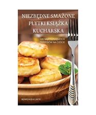 NiezbĘdne SmaŻone Plytki KsiĄŻka Kucharska, Romualda Lach na sprzedaż  Wysyłka do Poland