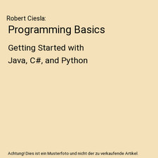 Programming Basics: Getting Started with Java, C#, and Python, Robert Ciesla na sprzedaż  Wysyłka do Poland