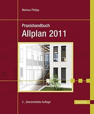 Praxishandbuch allplan 2011 usato  Spedire a Italy