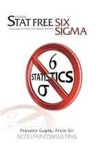 Stat Free Six Sigma: Foco na intenção de resultados rápidos, Gupta, Praveen, usado; comprar usado  Enviando para Brazil