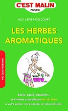 Les herbes aromatiques, c'est malin | LEFIEF-DELCOURT ALIX | état comme neuf na sprzedaż Les herbes aromatiques, c'est malin | LEFIEF-DELCOURT ALIX | état comme neuf na sprzedaż  Wysyłka do Poland