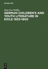 German Children's and Youth Literature in Exile 1933-1950 : Biographies and B... segunda mano  Embacar hacia Argentina