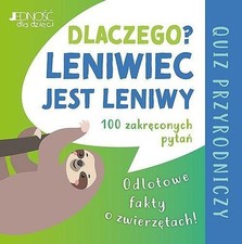 Dlaczego leniwiec jest leniwy? Odlotowe fakty o zwierzętach Quiz przyrodnic...) na sprzedaż  PL