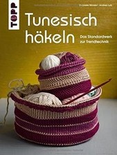 Tunesisch häkeln standardwerk gebraucht kaufen  Berlin