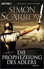 Simon scarrow prophezeiung gebraucht kaufen  Wuppertal