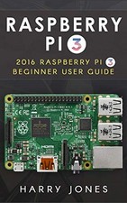 Raspberry Pi 3: 2016 Raspberry Pi 3 Beginner User Guide, usado comprar usado  Enviando para Brazil