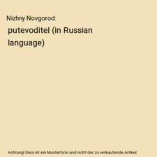 Nizhny novgorod putevoditel gebraucht kaufen  Trebbin