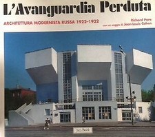 Avanguardia perduta. architett usato  Italia